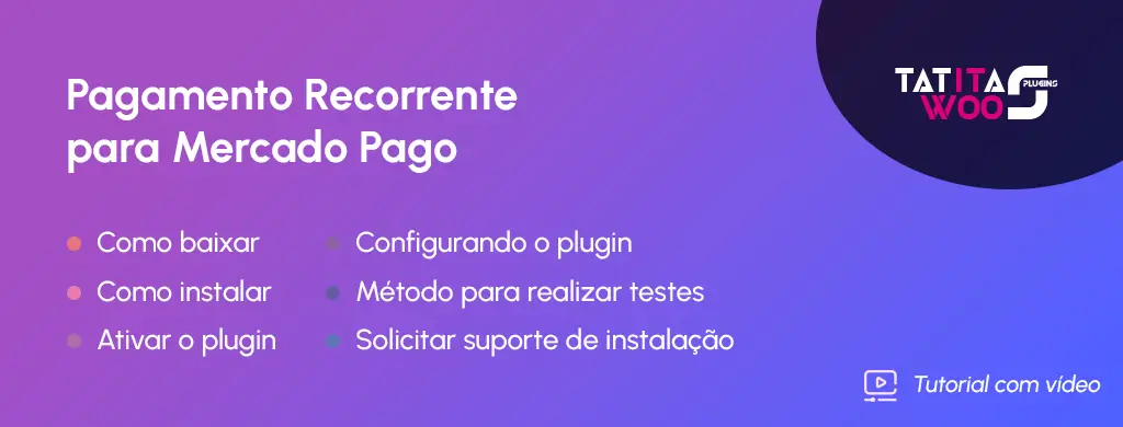 tutorial-plugin-pagamento-recorrente-mercado-pago-wootatitas